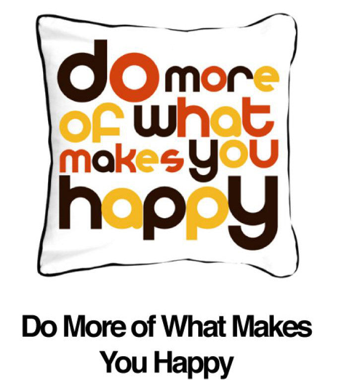 Do More of What Makes You Happy Orange - ModShop1.com