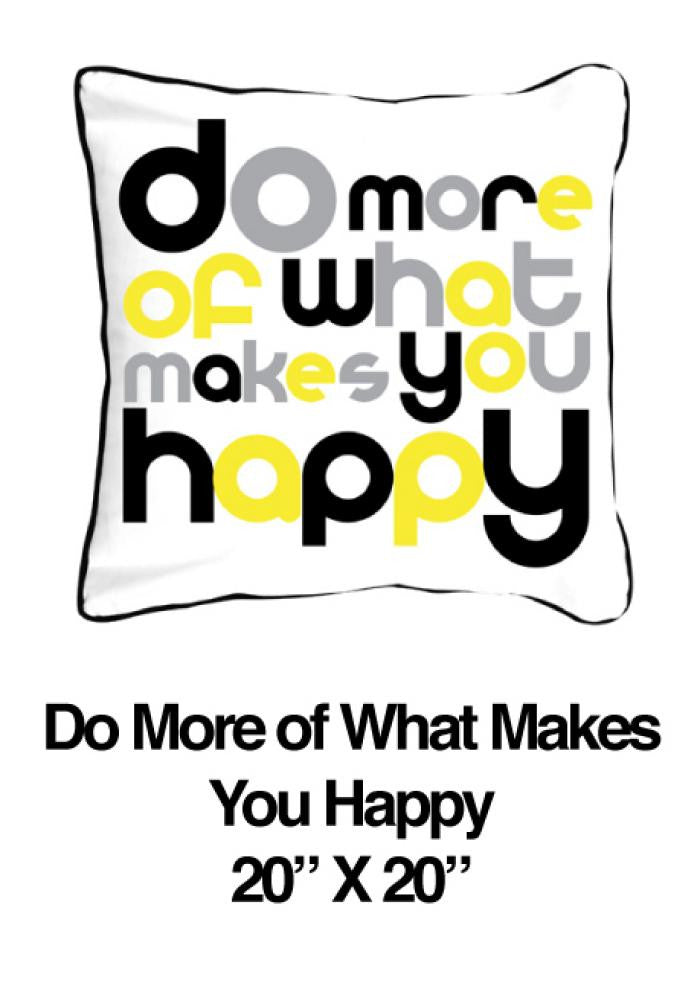 Do More Of What Makes You Happy Yellow - ModShop1.com