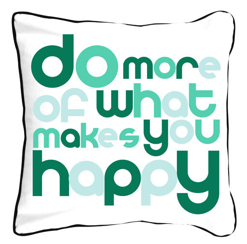 Do More of What Makes You Happy Green - ModShop1.com