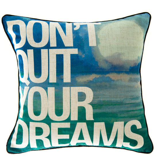 Don't Quit Your Dreams - ModShop1.com